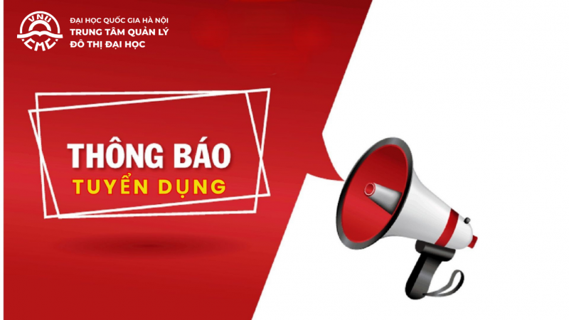 Trung tâm Quản lý đô thị đại học thông báo tuyển dụng lao động hợp đồng năm 2026.