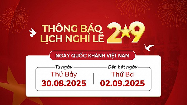 THÔNG BÁO: Về việc nghỉ lễ Quốc khánh 02/9/2025