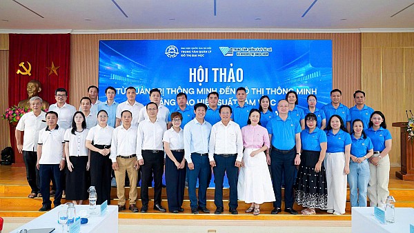 Hội thảo: Từ quản trị thông minh đến đô thị thông minh - Nâng cao hiệu suất làm việc, chuẩn bị cho chiến lược Hòa Lạc”.