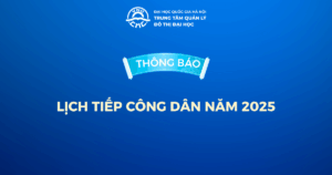 THÔNG BÁO: Lịch tiếp công dân của Trung tâm Quản lý đô thị đại học năm 2025